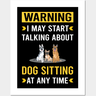 Warning Dog Sitting Posters and Art